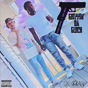 Grippin Da Glock (feat. King Skelly) [Explicit]