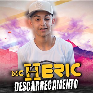 MC Heric - Descarregamento