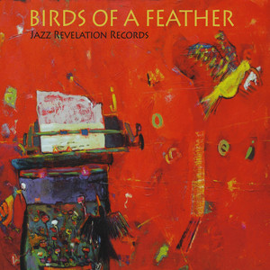 Jazz Revelation Records: Birds of a Feather