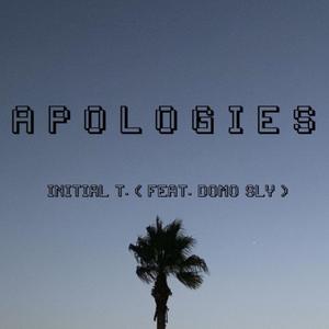 Apologies (feat. Domo Sly)