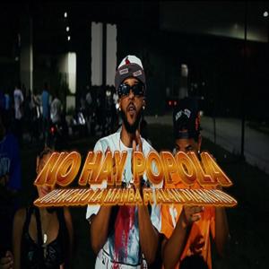 No Hay Popola (Alan Diamond,Juanchoo La Mamba) [Explicit]