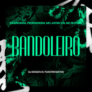 Bandoleiro (Explicit)