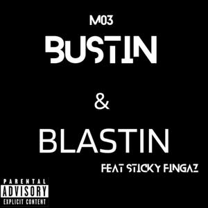 Bustin & Blastin (Explicit)