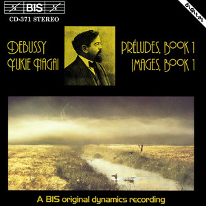 DEBUSSY:  Preludes, Book 1 / Images, Book 1