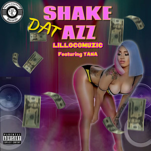 SHAKE DAT AZZ (Explicit)