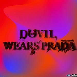 devil wears prada (Explicit)