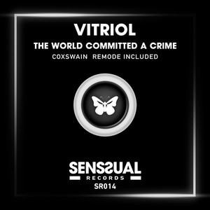The World Comitted a Crime (Jp Candela, Vlada Asanin Remix)