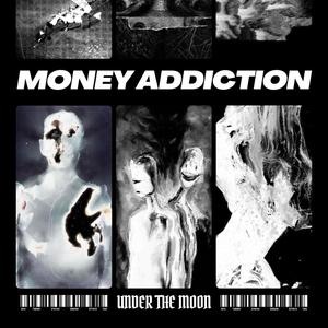 Money Addiction