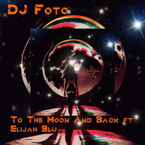 To The Moon And Back (feat. Elijah Blu) [Cover]