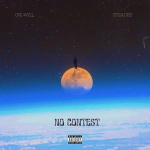 NO CONTEST (feat. Steadee) (Explicit)