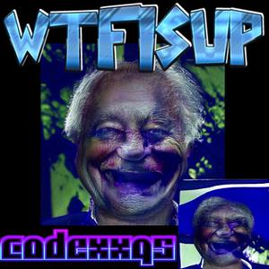 WTFISUP (Explicit)