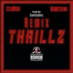 THRILLZ (feat. IZZ2NICE) [REMIX] [Explicit]