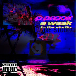 A Week in the Studio (Explicit)