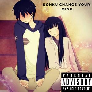 Change Your Mind (Explicit)