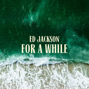Ed Jackson - Nothing Good