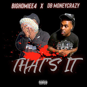 That's it (feat. DB MoneyCrazy) [Explicit]