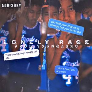 Lonely Rage (Explicit)