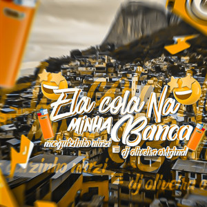 Ela Cola Na Minha Banca (Explicit)