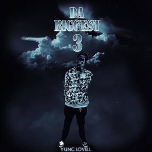 Da Biggest 3 (Explicit)