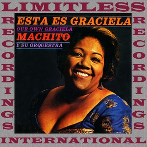 Esta Es Graciela, Our Own Graciela (HQ Remastered Version)