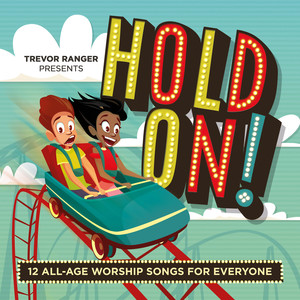 Trevor Ranger Presents Hold On!