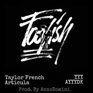 FOOLISH (feat. Articula, YYY & AYYYDK)