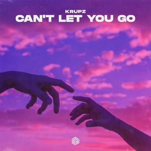 Can't Let You Go