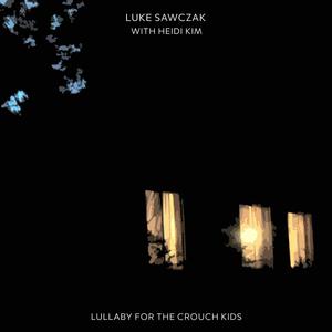 Lullaby for the Crouch Kids (feat. Heidi Kim)