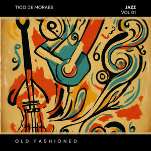 Tico de Moraes - Tea For Two