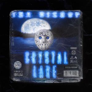 Crystal Lake (Explicit)