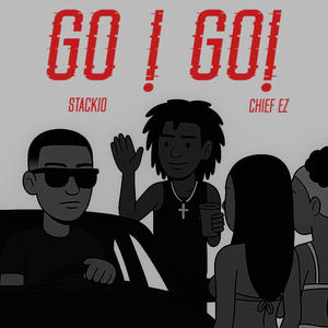 GO GO! (feat. Chief Ez) (Explicit)