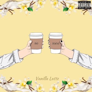 Vanilla Latte (Explicit)