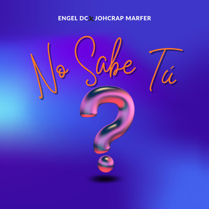 No Sabe Tu (Explicit)