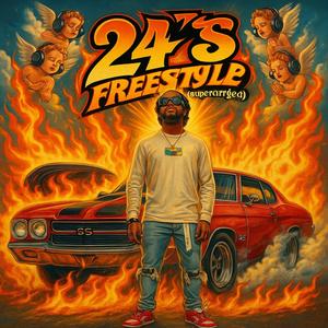24's FREESTYLE (SUPERCHARGED) (Explicit)