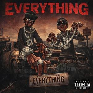 Everything (feat. BCMNChris) (Explicit)