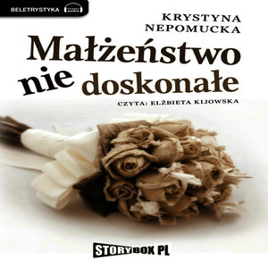 Malzenstwo niedoskonale(Czesc 68)