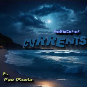 Currents (feat. Bryce Dracula) [Explicit]