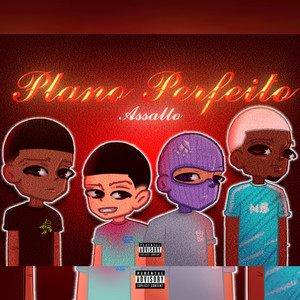 “Plano Perfeito” (Explicit)