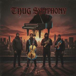Thug Symhony (Explicit)