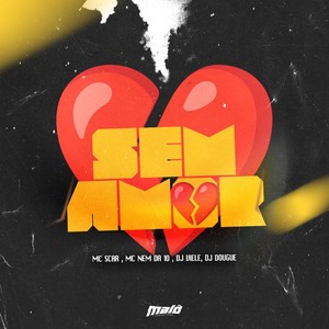 Sem Amor (Explicit)