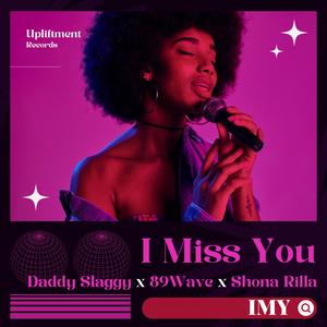 I Miss You (feat. 89 Wave & Shona Rilla) [Radio Edit]