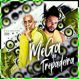 Mega da Trepadeira (Explicit)