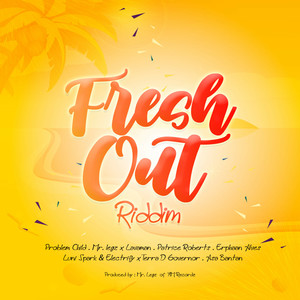 Fresh Out Riddim