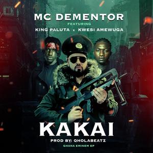 KaKai (feat. Kwesi Amewuga & King Paluta) [Explicit]