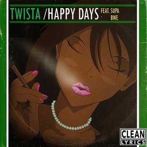 Happy Days (Explicit)