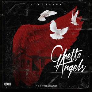 Ghetto Angels (feat. TB Da Hillfiga) [Explicit]