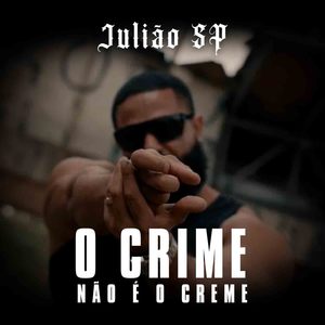 O Crime Não É o Creme (Explicit)
