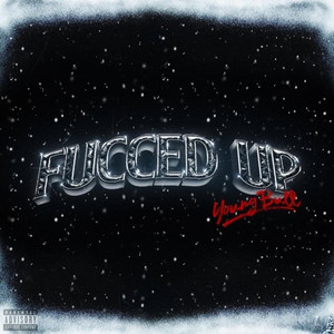 Fucced Up (Explicit)