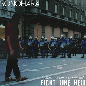 Fight Like Hell (Explicit)