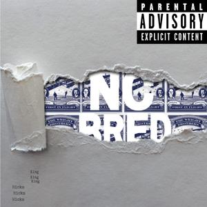 NC Bred (Explicit)